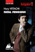 Fatal fengshui [nouvelle édition]